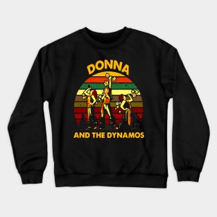 Donna And The Dynamos Shirt,Mamma Mia Music gift, Dynamos Perform Musical Unisex T-Shirt, Men And Women T-Shirt,Sleeve Unisex T-Shirt Crewneck Sweatshirt